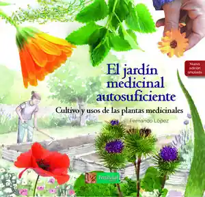 Envío Gratis EL JARDÍN MEDICINAL AUTOSUFICIENTE