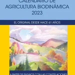 2023 CALENDARIO DE AGRICULTURA BIODINAMICA Garantía De Devolución De Dinero