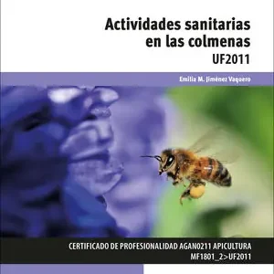 ACTIVIDADES SANITARIAS EN LAS COLMENAS Máxima Calidad