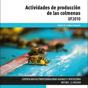 ACTIVIDADES DE PRODUCCION DE LAS COLMENAS Oferta De Temporada