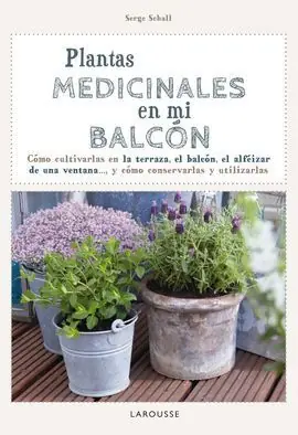 Alta Calidad PLANTAS MEDICINALES EN MI BALCÓN