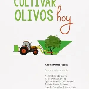 Disponible Ahora CULTIVAR OLIVOS HOY