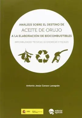 ANALISIS SOBRE EL DESTINO DE ACEITE DE ORUJO A LA ELABORACION DE BIOCOMBUSTIBLES Profesional