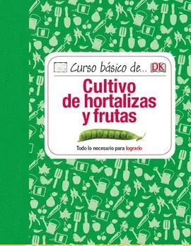 Compra Hoy CURSO BASICO DE CULTIVO DE HORTALIZAS Y FRUTAS
