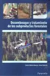 DESEMBOSQUE Y TRATAMIENTO DE LOS SUBPRODUCTOS FORESTALES Novedad