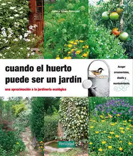 CUANDO EL HUERTO PUEDE SER UN JARDÍN Precio De Oferta