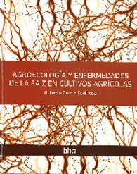 AGROECOLOGIA Y ENFERMEDADES DE LA RAIZ EN CULTIVOS Bestseller