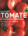 CULTIVO DEL TOMATE Alta Calidad