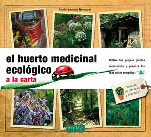 EL HUERTO MEDICINAL ECOLÓGICO Mejor Calidad