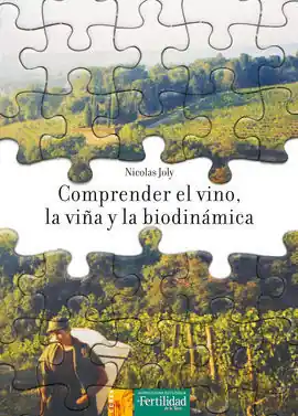 COMPRENDER EL VINO,LA VIÑA Y LA BIODINAMICA Precio Bajo