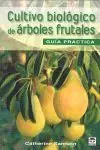 Envío Inmediato CULTIVO BIOLÓGICO DE ÁRBOLES FRUTALES. GUÍA DE CAM