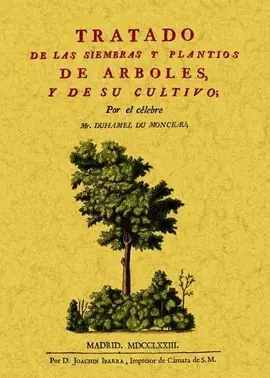Comprar En Línea TRATADO DE LAS SIEMBRAS Y PLANTÍOS DE ÁRBOLES Y DE SU CULTIVO