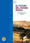 EL FUTURO DEL MUNDO RURAL Ordena Ya