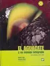 Compra Ahora EL AGUACATE Y SU MANEJO INTEGRADO