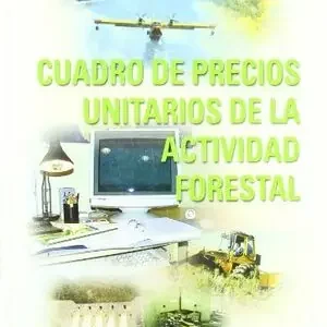 CUADRO DE PRECIOS UNITARIOS DE LA ACTIVIDAD FORESTAL Envío Inmediato