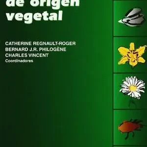 BIOPESTICIDAS DE ORIGEN VEGETAL No Te Lo Pierdas