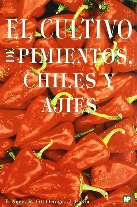 EL CULTIVO DE PIMIENTOS, CHILES Y AJIES Más Vendido