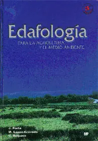 EDAFOLOGÍA: PARA LA AGRICULTURA Y EL MEDIO AMBIENTE Entrega Rápida