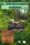 EL APROVECHAMIENTO MADERERO Disponible Ahora