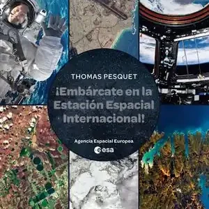 EMBÁRCATE EN LA ESTACIÓN ESPACIAL INTERNACIONAL Mejor Precio