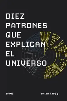 De Moda DIEZ PATRONES QUE EXPLICAN EL UNIVERSO
