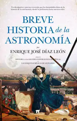 BREVE HISTORIA DE LA ASTRONOMÍA No Te Lo Pierdas