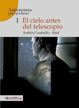 EL CIELO ANTES DEL TELESCOPIO Hecho A Mano