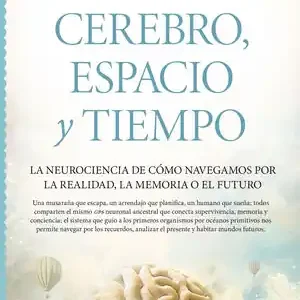 CEREBRO, ESPACIO Y TIEMPO Entrega Rápida