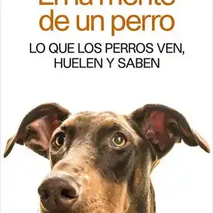 EN LA MENTE DE UN PERRO Última Versión