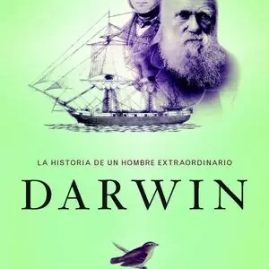 Descuento DARWIN. LA HISTORIA DE UN HOMBRE EXTRAORDINARIO