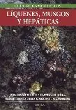 Barato GUÍA DE CAMPO DE LOS LÍQUENES, MUSGOS Y HEPÁTICAS