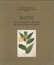Auténtico MUTIS Y LA REAL EXPEDICIÓN BOTÁNICA DEL NUEVO REYNO DE GRANADA
