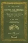 Directo De Fábrica DICCIONARIO DE LOS DIVERSOS NOMBRES VULGARES DE MUCHAS PLANTAS USUALES Ó NOTABLE DEL ANTIGUO Y NUEVO