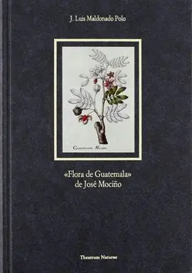 Certificado FLORA DE GUATEMALA, DE JOSÉ MOCIÑO