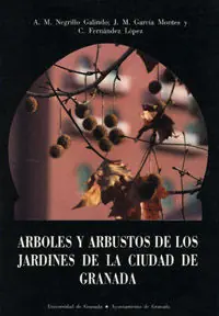 Edición Limitada ARBOLES Y ARBUSTOS DE LOS JARDINES DE LA CIUDAD DE GRANADA