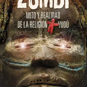 Zombi. Mito y realidad de la religión Vudú - Librería Oxford Entrega Rápida