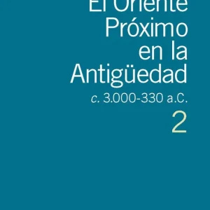 Oferta Limitada El Oriente Próximo en la Antigüedad 2 - Librería Oxford